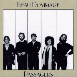 Beau Dommage : Passagers